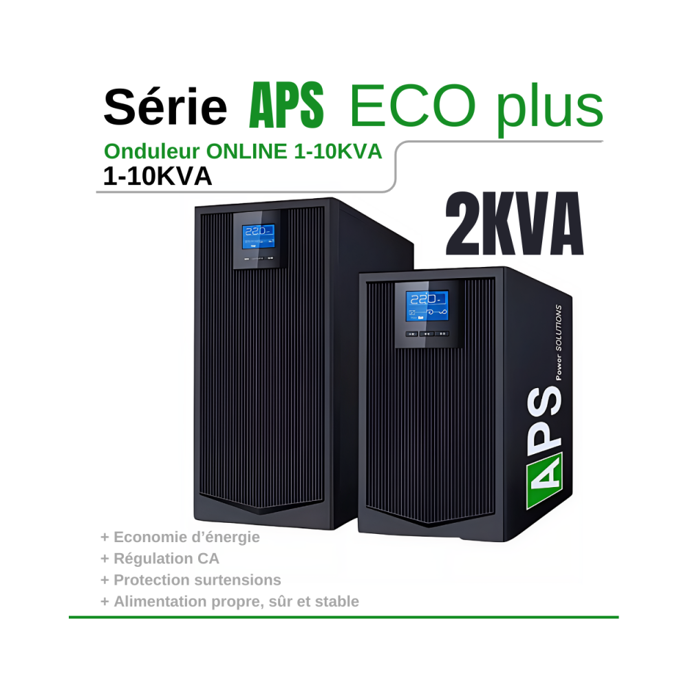 Onduleur APS - 2000 VA - 2 KVA Monophasé ECO Plus